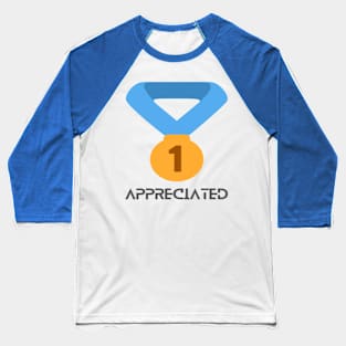 Appreciated Baseball T-Shirt